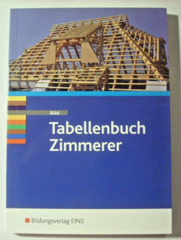 Tabellenbuch Zimmerer von Walter Bläsi